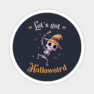 Lets Get Halloweird Funny Cute Spooky Magnet